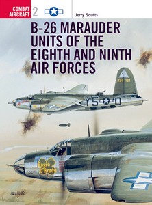 Livre : B-26 Marauder Units of the Eighth and Ninth Air Forces (Osprey)