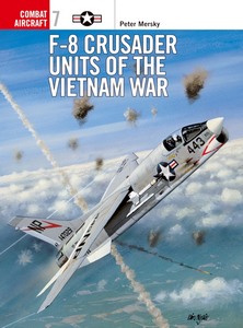 Livre : F-8 Crusader Units of the Vietnam War (Osprey)