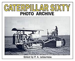 Livre : Caterpillar Sixty - Photo Archive