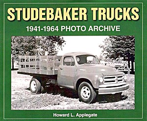 Boek: Studebaker Trucks 1941-1964 - Photo Archive