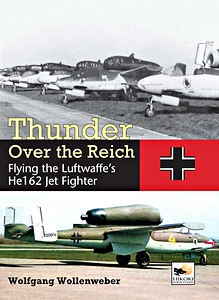 Livre : Thunder Over the Reich : He 162 Jet Fighter