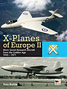 Livre : X-Planes of Europe II: More Secret Research Aircraft