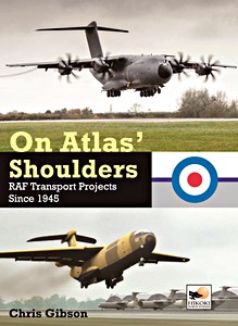 Livre : On Atlas' Shoulders: RAF Transport Aircraft Projects