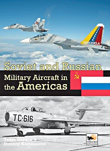 Livre : Soviet and Russian Military Aircraft in the Americas
