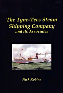 Livre : Tyne-Tees Steam Shipping Company and its Associates