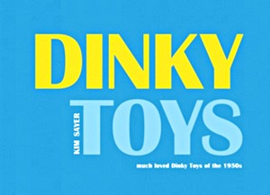 Livre : Dinky Toys - Much Loved Dinky Toys from the 1950s