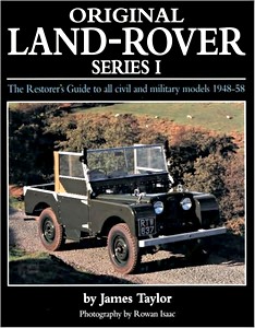 Livre : Original Land Rover Series 1 - The Restorer's Guide to Civil & Military Models 1948-58 