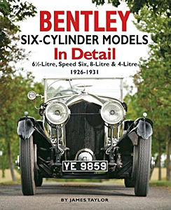 Livre : Bentley Six-Cylinder Models In Detail