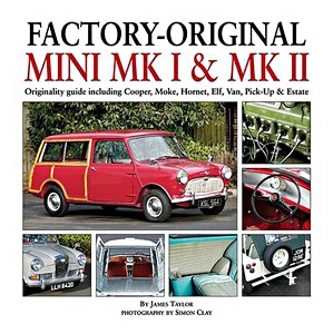 Buch: Factory-Original Mini Mk I & Mk II - Originality guide including Cooper, Moke, Hornet, Elf, Van, Pick-Up & Estate 