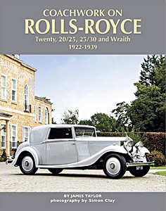 Livre : Coachwork on Rolls-Royce Twenty, 20/25, 25/30 & Wraith