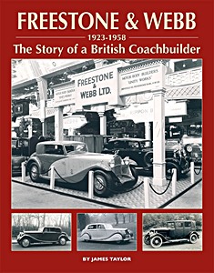 Livre : Freestone & Webb (1923-1958) - The Story of a British Coachbuilder 