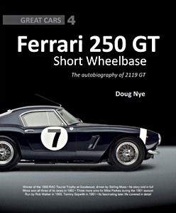 Livre: Ferrari 250 GT Short Wheelbase : The Autobiography of 2119 GT (Great Cars)
