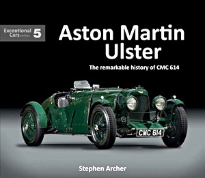 Livre : Aston Martin Ulster : The remarkable history of CMC 614 (Exceptional Cars)