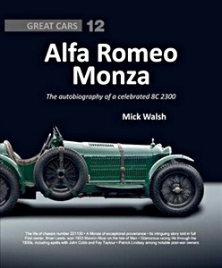 Livre : Alfa Romeo Monza : The Autobiography of a Celebrated 8C-2300 (Great Cars)