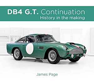 Livre : Aston Martin DB4GT Continuation : History in the making 