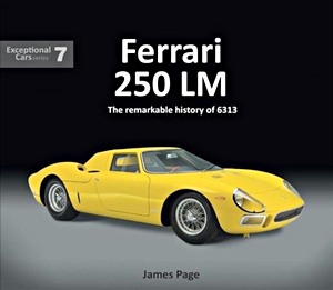 Książka: Ferrari 250 LM: The remarkable history of 6313