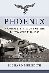 Livre : Phoenix - A Compl Hist of the Luftwaffe 1918-45 (2)