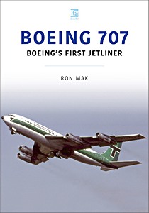 Książka: Boeing 707: Boeing's First Jetliner