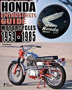 Livre : Honda Enthusiasts Guide - Motorcycles 1959-1985