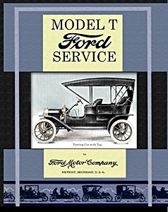 Buch: Model T Ford Service - Detailed Instructions for Servicing Ford Cars 