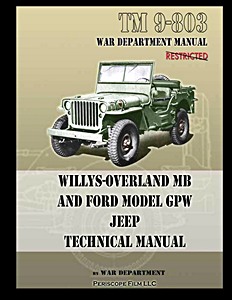 Livre : Willys-Overland MB and Ford Model GPW Jeep - Technical Manual (TM 9-803) 