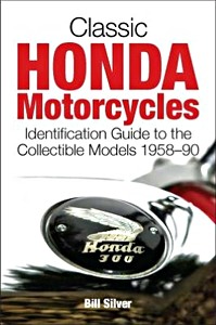 Livre : Classic Honda Motorcycles - Identification Guide