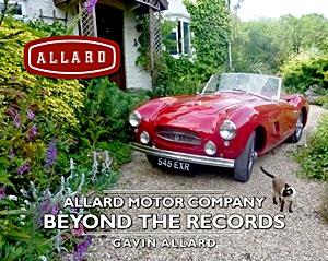 Livre : Allard Motor Company - Beyond the Records 