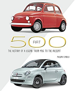 Livre : Fiat 500 - The History of a Legend from 1936 to the present 