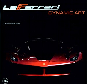 Livre : LaFerrari - Dynamic Art 