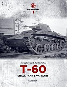 Livre : T-60 Small Tank & Variants (Red Machines 1)