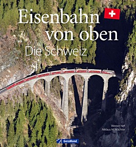 Omslag boek Eisenbahn von oben - Die Schweiz