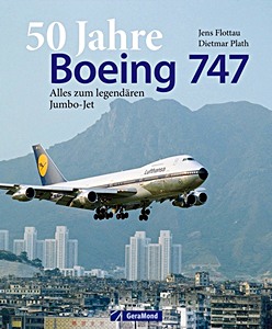 Couverture livre 50 Jahre Boeing 747 - Alles zum legendären Jumbo-Jet