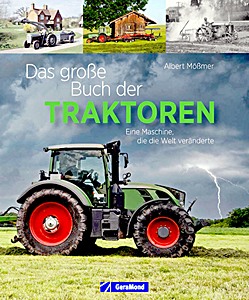 Omslag boek Das große Buch der Traktoren - Eine Maschine, die die Welt veränderte