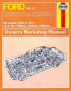 Livre : Ford Zephyr & Zodiac Mk IV - V4 & V6 (1966-1972) - Haynes Service and Repair Manual