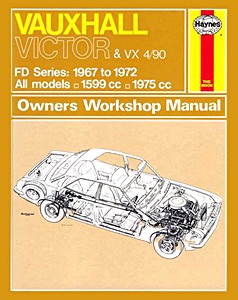 Livre : Vauxhall Victor & VX 4/90 - FD-Series (1967-1972) - Haynes Service and Repair Manual