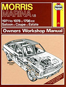 Livre: Morris Marina - 1.8 - Saloon, Coupe, Estate (1971-1978) - Haynes Service and Repair Manual