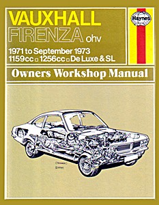 Livre : Vauxhall Firenza - OHV (1971 - Sept 1973) - Haynes Service and Repair Manual