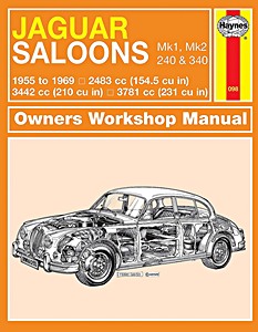 Livre : Jaguar Saloons Mk1 & Mk2, 240 & 340 - 2483 cc, 3442 cc, 3781 cc (1955-1969) - Haynes Owners Workshop Manual