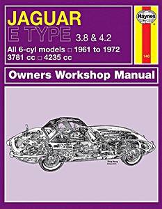 Livre : Jaguar E Type 3.8 & 4.2 - All 6-cylinder models (1961-1972) - Haynes Owners Workshop Manual