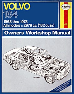Livre : Volvo 164 - All models (1968-1975) - Haynes Service and Repair Manual