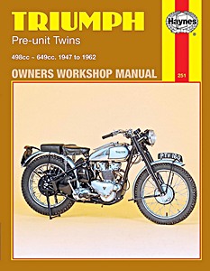 Livre : Triumph Pre-Unit Twins - 498 cc, 649 cc (1947-1962) - Haynes Owners Workshop Manual