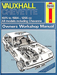 Livre : Vauxhall Chevette - All models including Chevanne (1975-1984) - Haynes Service and Repair Manual