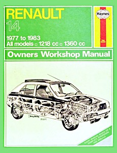 Livre : Renault 14 - All models (1977-1983) - Haynes Service and Repair Manual