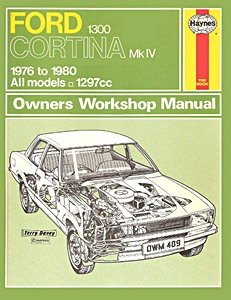 Livre : Ford Cortina Mk IV - 1300 (1976-1980) - Haynes Service and Repair Manual