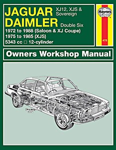 Livre : Jaguar XJ12, XJS & Sovereign / Daimler Double Six - 12-cylinder (1972-1988) - Haynes Service and Repair Manual