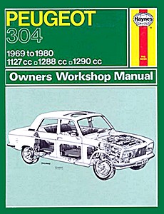 Livre : Peugeot 304 - Petrol (1969-1980) - Haynes Service and Repair Manual