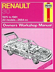 Livre : Renault 30 - All models (1975-1981) - Haynes Service and Repair Manual