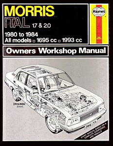 Livre : Morris Ital - 1.7 & 2.0 - All models (1980-1984) - Haynes Service and Repair Manual
