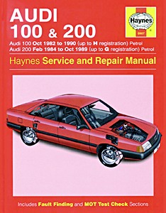 Livre : Audi 100 - Petrol (Oct 1982-1990) & 200 Petrol (Feb 1984 - Oct 1989) - Haynes Service and Repair Manual