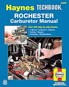 Livre : Rochester Carburetor Manual - 1-Barrel, 2-Barrel, 4-Barrel - Haynes TechBook